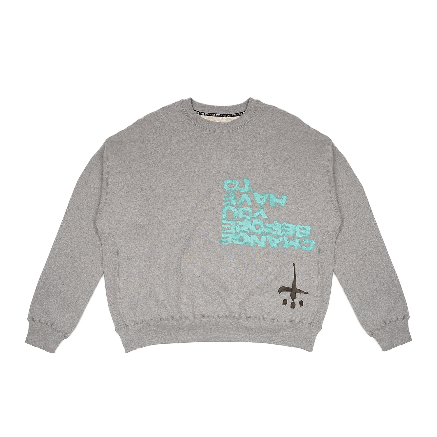 You Have To Crewneck