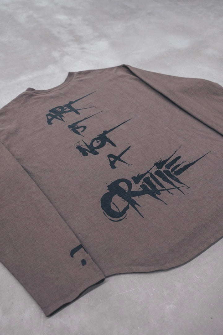 Art Is Not A Crime Longsleeve Tee
